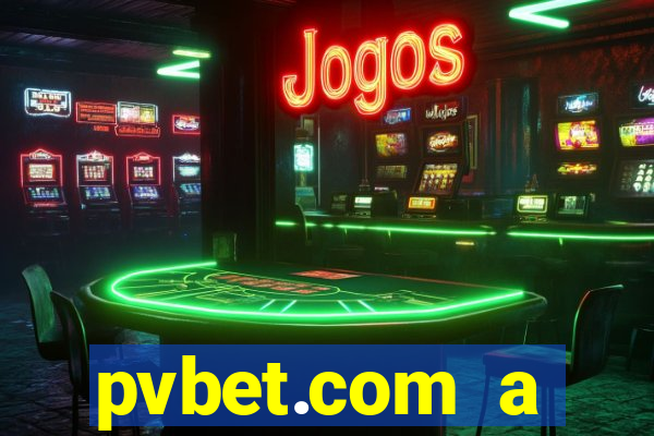 pvbet.com a plataforma de jogos de cassino